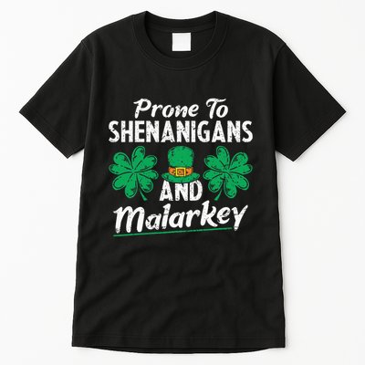 Prone To Shenanigans And Malarkey Clovers Shamrock Vintage Tall T-Shirt
