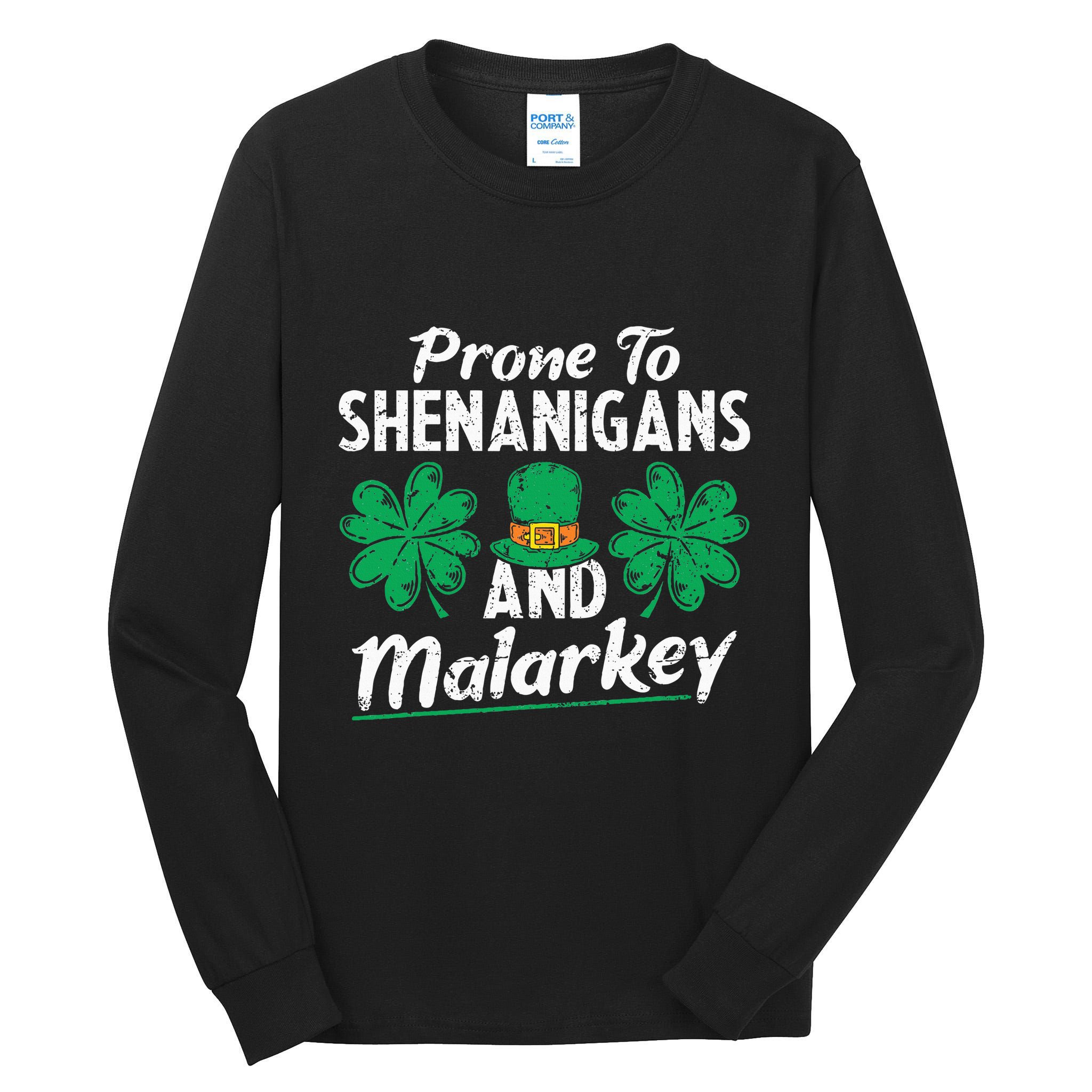 Prone To Shenanigans And Malarkey Clovers Shamrock Vintage Tall Long Sleeve T-Shirt