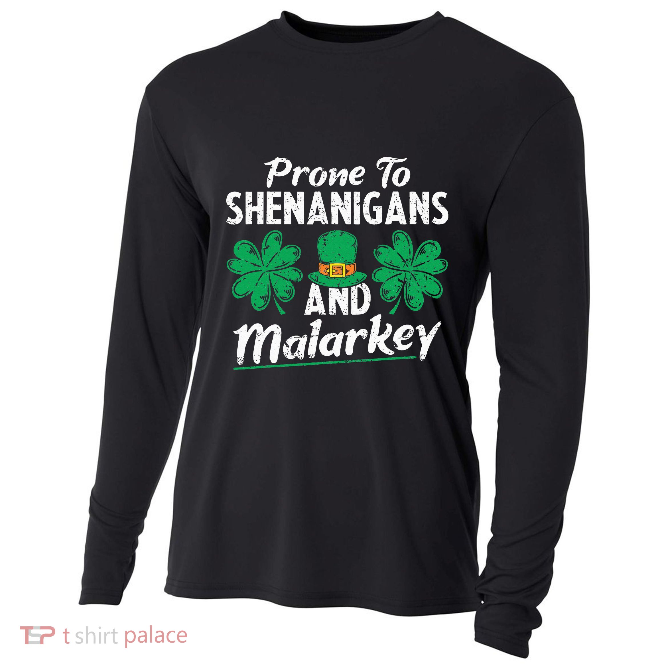 Prone To Shenanigans And Malarkey Clovers Shamrock Vintage Cooling Performance Long Sleeve Crew