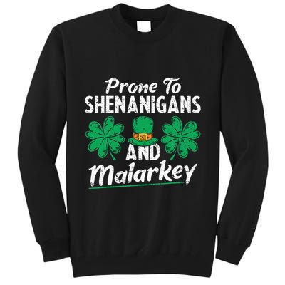 Prone To Shenanigans And Malarkey Clovers Shamrock Vintage Tall Sweatshirt