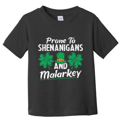 Prone To Shenanigans And Malarkey Clovers Shamrock Vintage Toddler T-Shirt