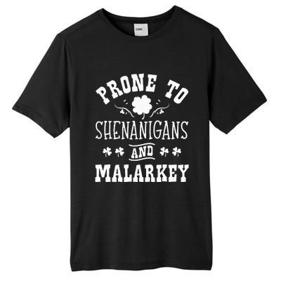 Prone To Shenanigans and Malarkey St Patricks Day Shamrock Tall Fusion ChromaSoft Performance T-Shirt