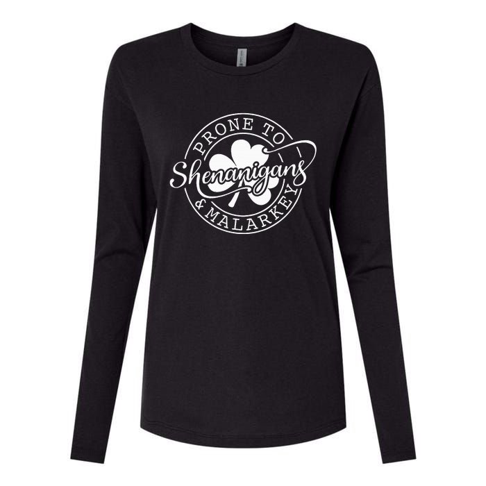 Prone To Shenanigans And Malarkey St Patricks Day Womens Cotton Relaxed Long Sleeve T-Shirt