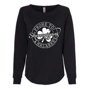 Prone To Shenanigans And Malarkey St Patricks Day Womens California Wash Sweatshirt