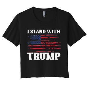 Pro Trump Supporter Trump I Stand With Trump Women's Crop Top Tee