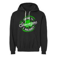 Prone To Shenanigans And Malarkey St Patrick's Day Shamrock Garment-Dyed Fleece Hoodie