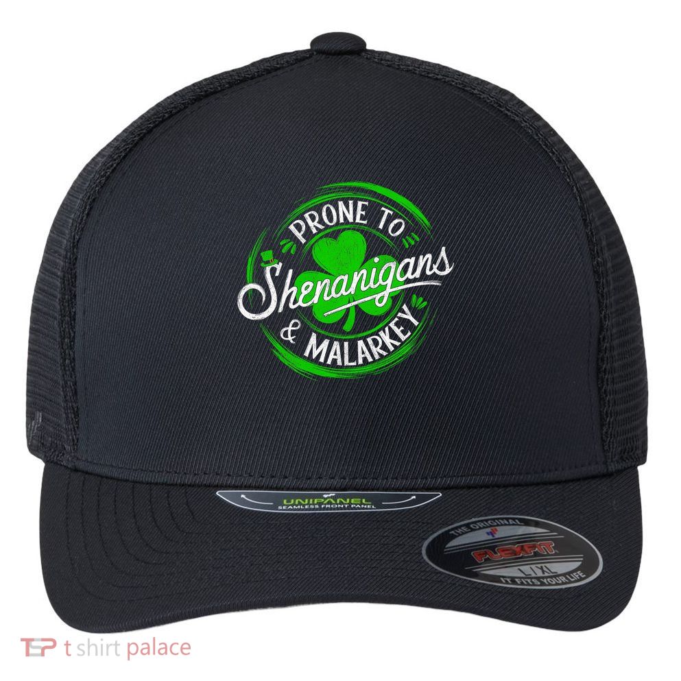 Prone To Shenanigans And Malarkey St Patrick's Day Shamrock Flexfit Unipanel Trucker Cap