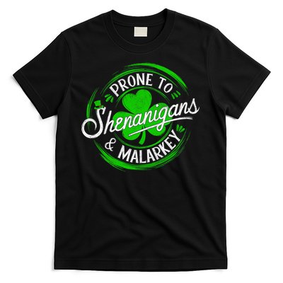 Prone To Shenanigans And Malarkey St Patrick's Day Shamrock T-Shirt