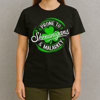 Prone To Shenanigans And Malarkey St Patrick's Day Shamrock T-Shirt