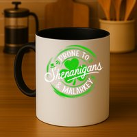 Prone To Shenanigans And Malarkey St Patrick's Day Shamrock Mug