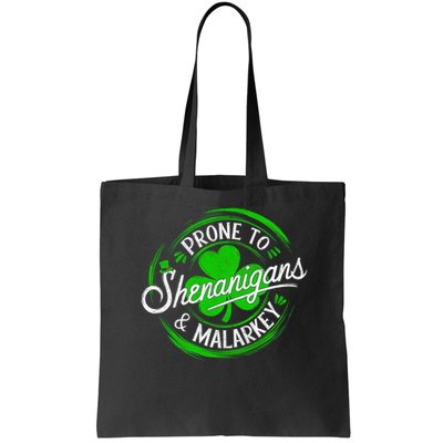 Prone To Shenanigans And Malarkey St Patrick's Day Shamrock Bag