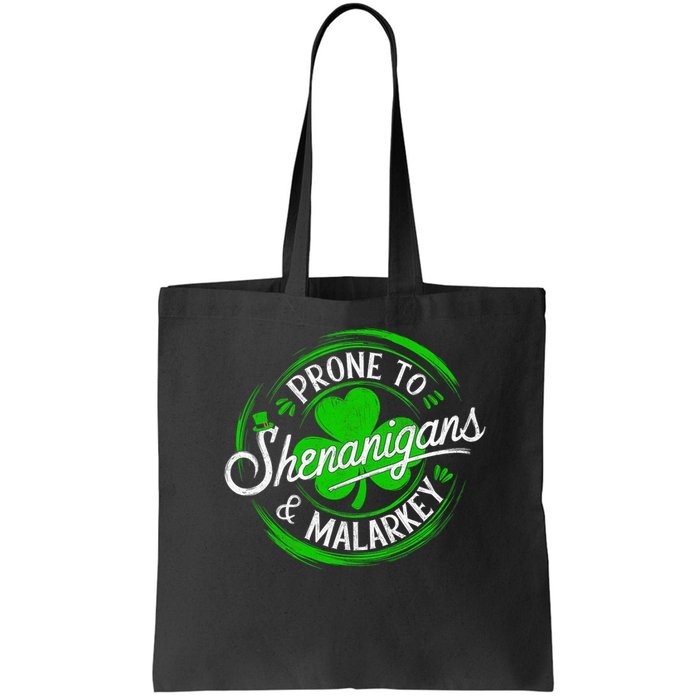 Prone To Shenanigans And Malarkey St Patrick's Day Shamrock Bag
