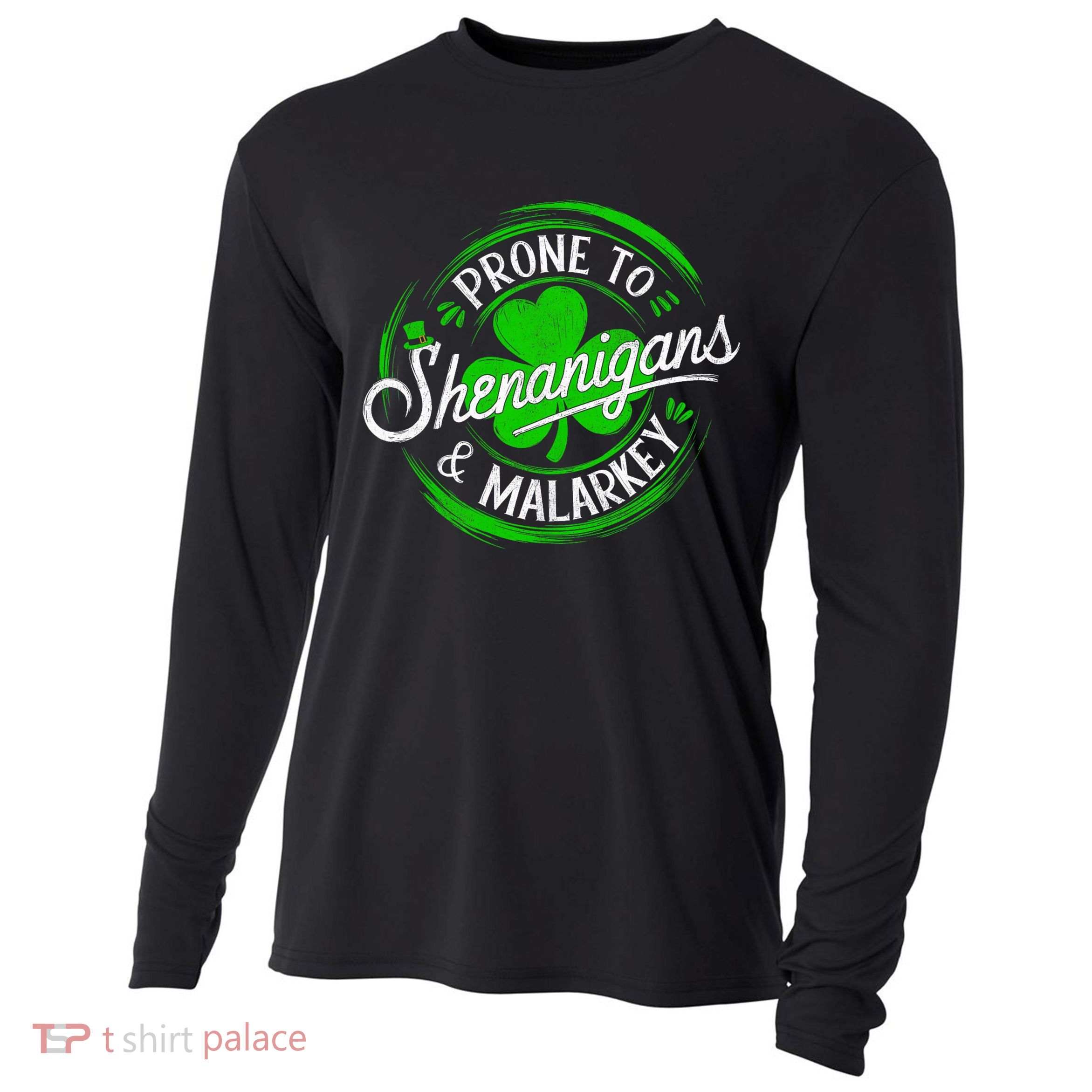 Prone To Shenanigans And Malarkey St Patrick's Day Shamrock Cooling Performance Long Sleeve Crew