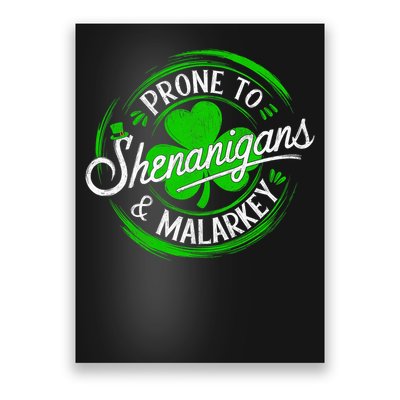 Prone To Shenanigans And Malarkey St Patrick's Day Shamrock Poster
