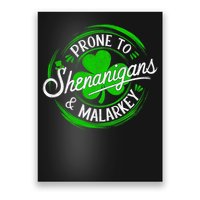 Prone To Shenanigans And Malarkey St Patrick's Day Shamrock Poster