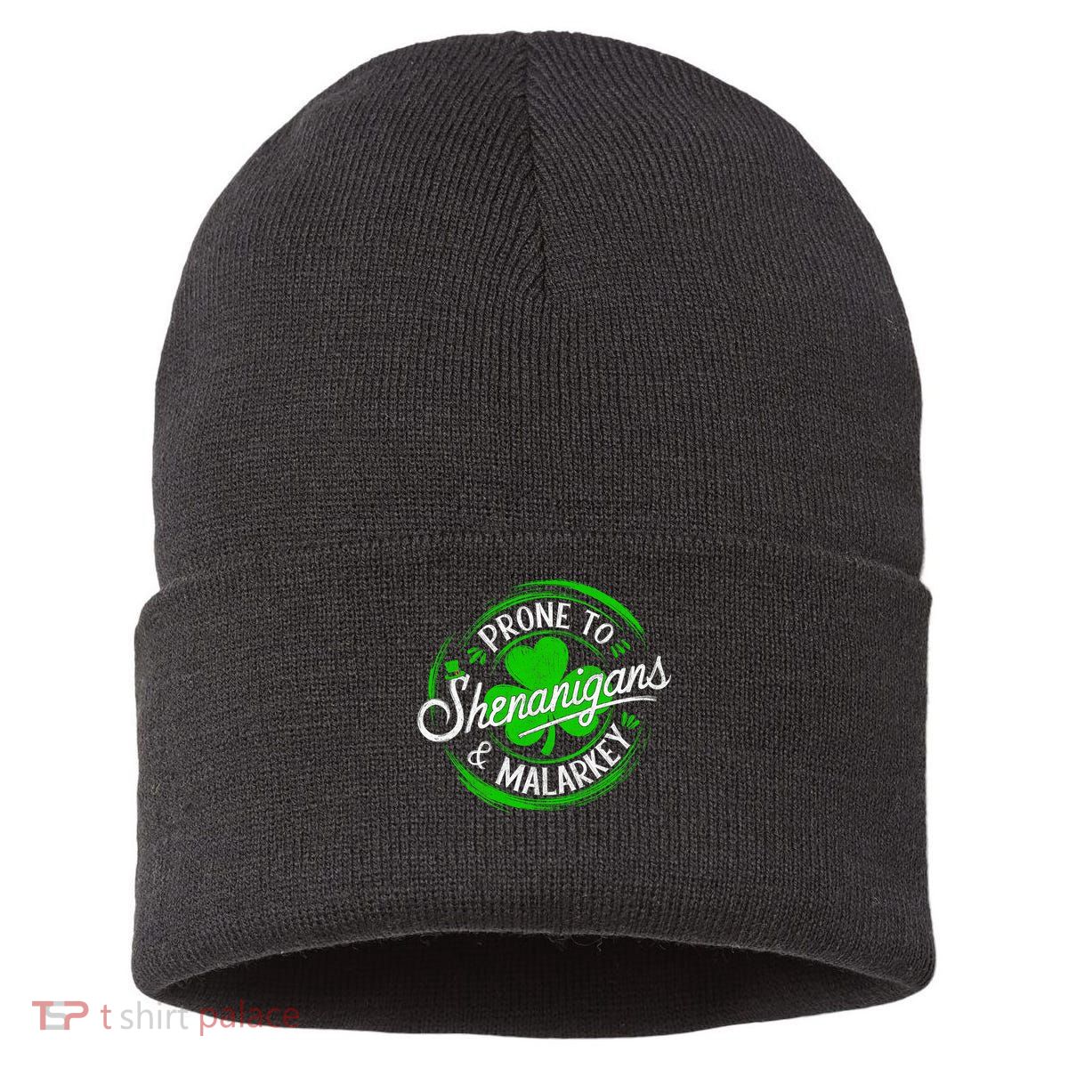 Prone To Shenanigans And Malarkey St Patrick's Day Shamrock Sustainable Knit Beanie