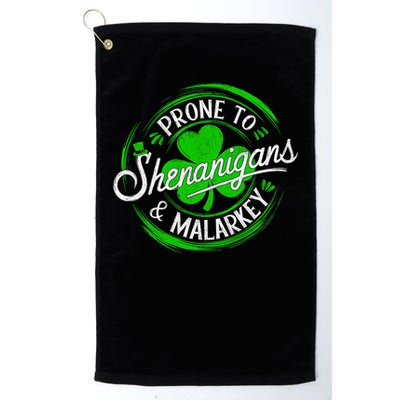 Prone To Shenanigans And Malarkey St Patrick's Day Shamrock Golf Towel
