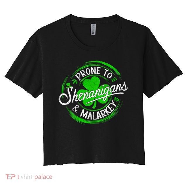 Prone To Shenanigans And Malarkey St Patrick's Day Shamrock Crop Top