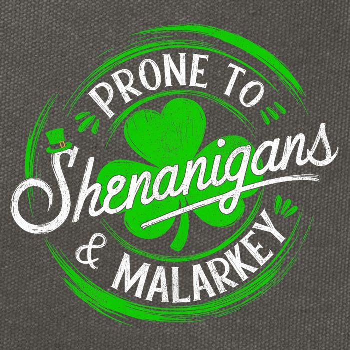 Prone To Shenanigans And Malarkey St Patrick's Day Shamrock Cotton Canvas Backpack
