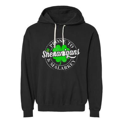 Prone To Shenanigans & Malarkey Fun Clovers St Patrick's Day Garment-Dyed Fleece Hoodie