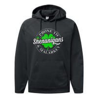 Prone To Shenanigans & Malarkey Fun Clovers St Patrick's Day Performance Fleece Hoodie