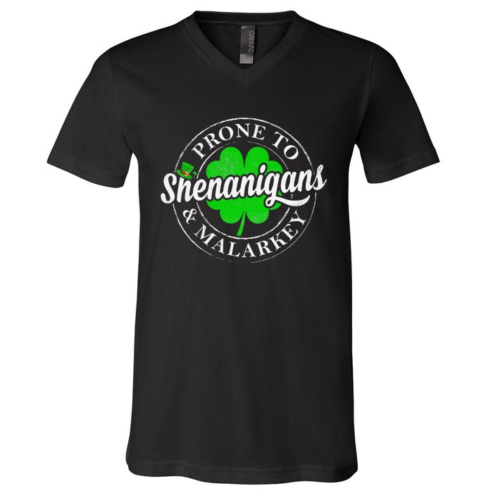 Prone To Shenanigans & Malarkey Fun Clovers St Patrick's Day V-Neck T-Shirt