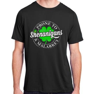 Prone To Shenanigans & Malarkey Fun Clovers St Patrick's Day Adult ChromaSoft Performance T-Shirt