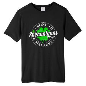 Prone To Shenanigans & Malarkey Fun Clovers St Patrick's Day Tall Fusion ChromaSoft Performance T-Shirt