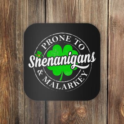 Prone To Shenanigans & Malarkey Fun Clovers St Patrick's Day Coaster