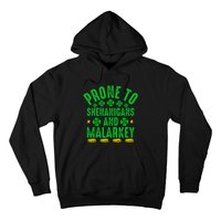 Prone To Shenanigans And Malarkey St Patricks Day Hoodie