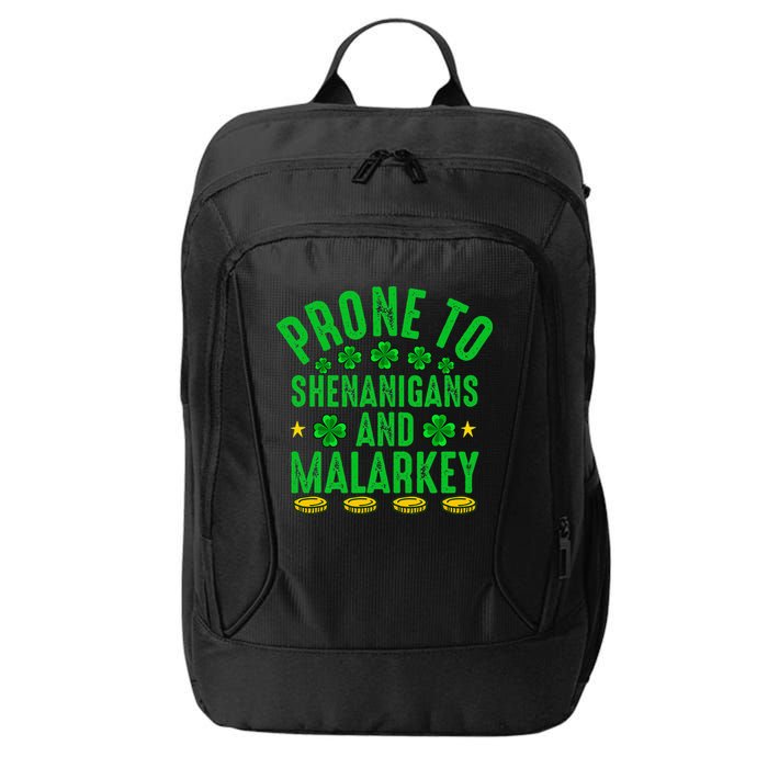 Prone To Shenanigans And Malarkey St Patricks Day City Backpack