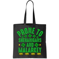 Prone To Shenanigans And Malarkey St Patricks Day Bag