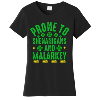 Prone To Shenanigans And Malarkey St Patricks Day Women's T-Shirt