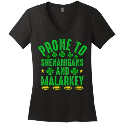 Prone To Shenanigans And Malarkey St Patricks Day Women's V-Neck T-Shirt