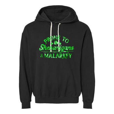 Prone To Shenanigans And Malarkey Funny St Patricks Day Garment-Dyed Fleece Hoodie