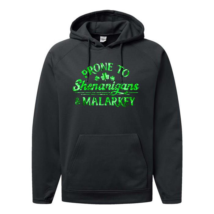 Prone To Shenanigans And Malarkey Funny St Patricks Day Performance Fleece Hoodie