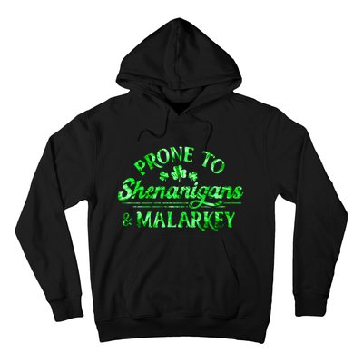 Prone To Shenanigans And Malarkey Funny St Patricks Day Hoodie