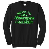 Prone To Shenanigans And Malarkey Funny St Patricks Day Sweatshirt