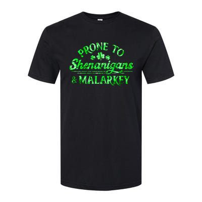 Prone To Shenanigans And Malarkey Funny St Patricks Day Softstyle CVC T-Shirt