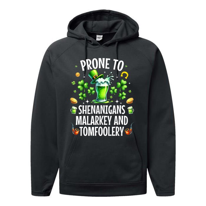 Prone To Shenanigans Malarkey & Tomfoolery St Patricks Performance Fleece Hoodie