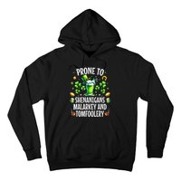 Prone To Shenanigans Malarkey & Tomfoolery St Patricks Hoodie