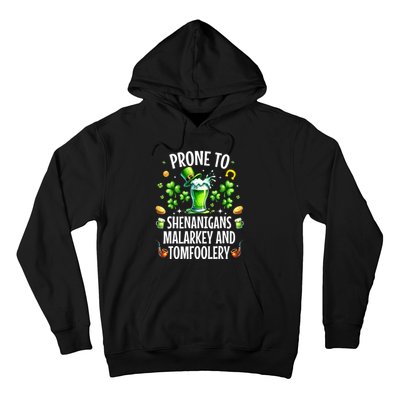 Prone To Shenanigans Malarkey & Tomfoolery St Patricks Hoodie