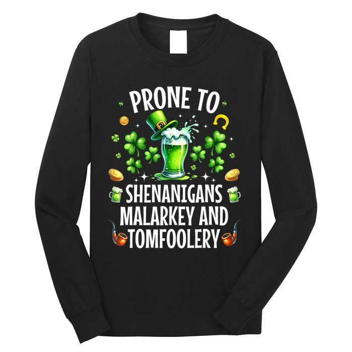 Prone To Shenanigans Malarkey & Tomfoolery St Patricks Long Sleeve Shirt