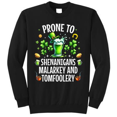 Prone To Shenanigans Malarkey & Tomfoolery St Patricks Sweatshirt