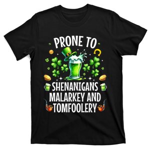 Prone To Shenanigans Malarkey & Tomfoolery St Patricks T-Shirt