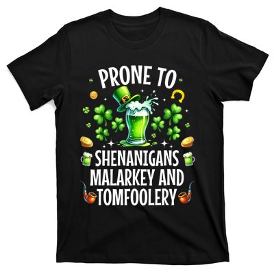 Prone To Shenanigans Malarkey & Tomfoolery St Patricks T-Shirt