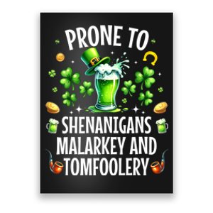 Prone To Shenanigans Malarkey & Tomfoolery St Patricks Poster