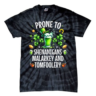 Prone To Shenanigans Malarkey & Tomfoolery St Patricks Tie-Dye T-Shirt