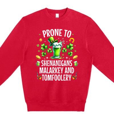 Prone To Shenanigans Malarkey & Tomfoolery St Patricks Premium Crewneck Sweatshirt