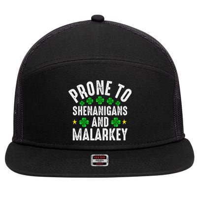 Prone To Shenanigans And Malarkey St Patricks Day 7 Panel Mesh Trucker Snapback Hat
